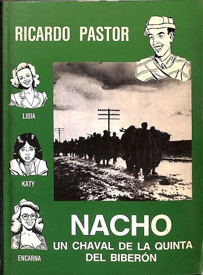 Nacho. un Chaval de la Quinta del Biberon