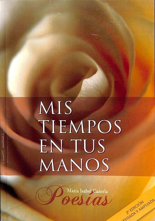 Mis Tiempos en Tus Manos Poesía