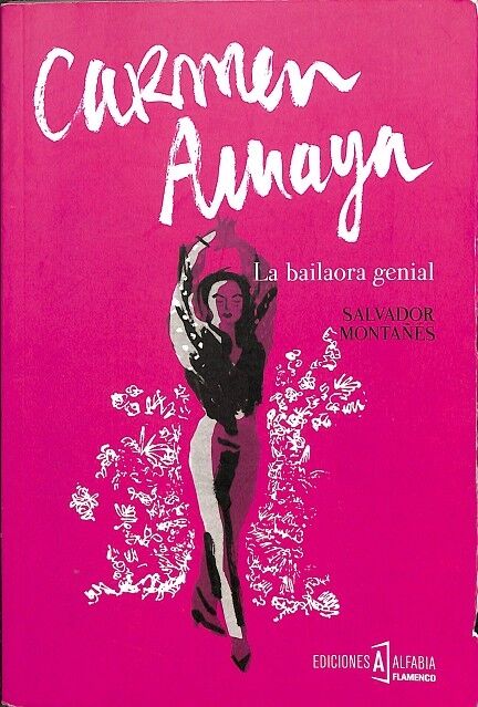 Carmen Amaya - la Bailaora Genial