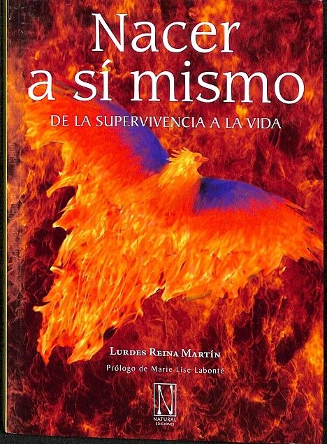 Nacer a Si Mismo de la Supervivencia a la Vida