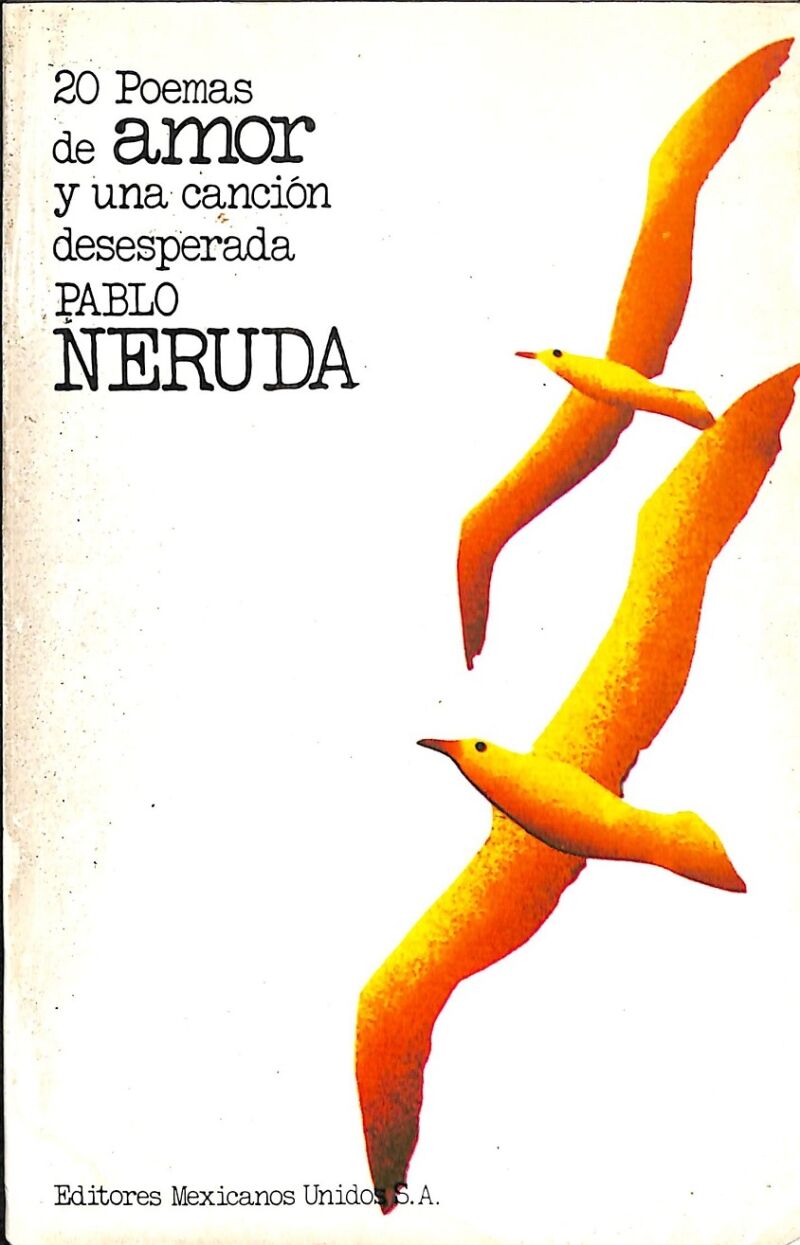 20 Poemas de Amor y una Canción Desesperada