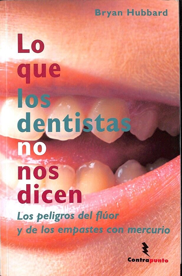 Lo Que los Dentistas No Nos Dicen