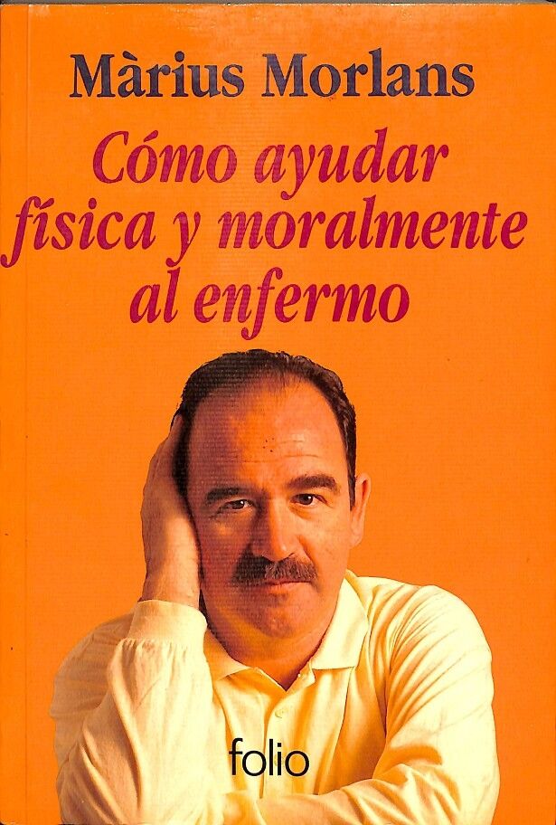 Cómo Ayuda Física y Moralmente Al Enfermo