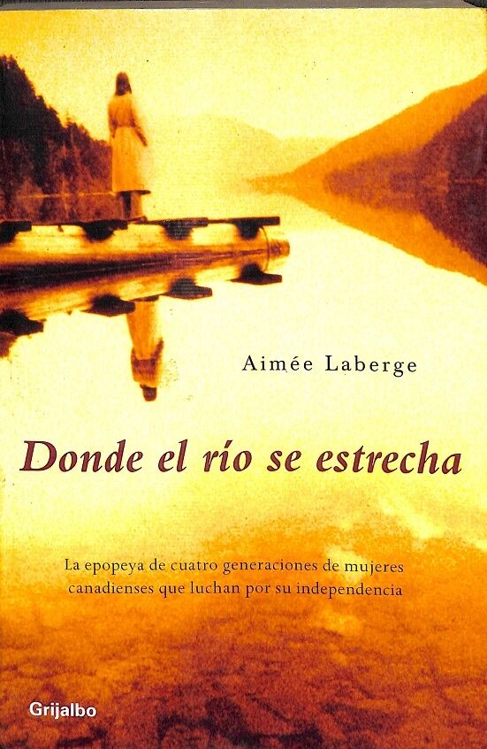 Donde el Río Se Estrecha