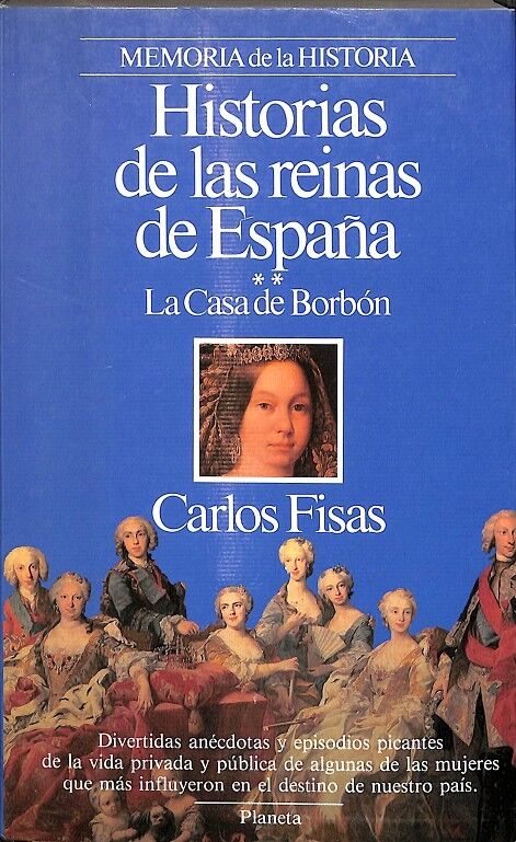 Historias de las Reinas de España la Casa Austria Vol 2/ Memorias de la Historia