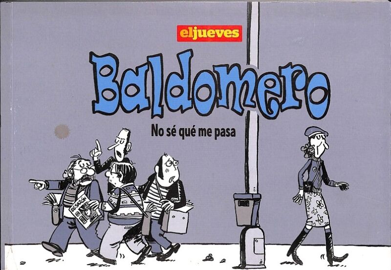 El Jueves Baldomero No Sé Que Me Pasa