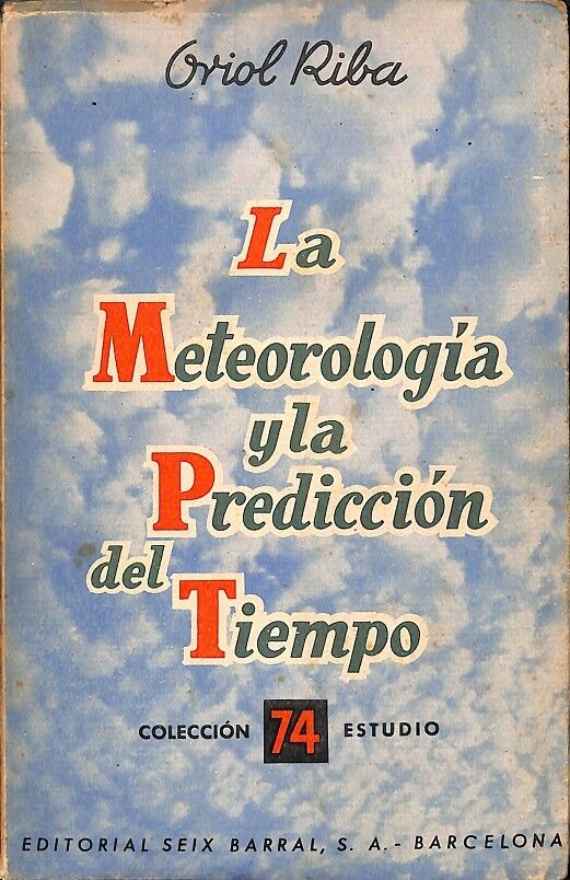 La Meteorología y la Predicción del Tiempo
