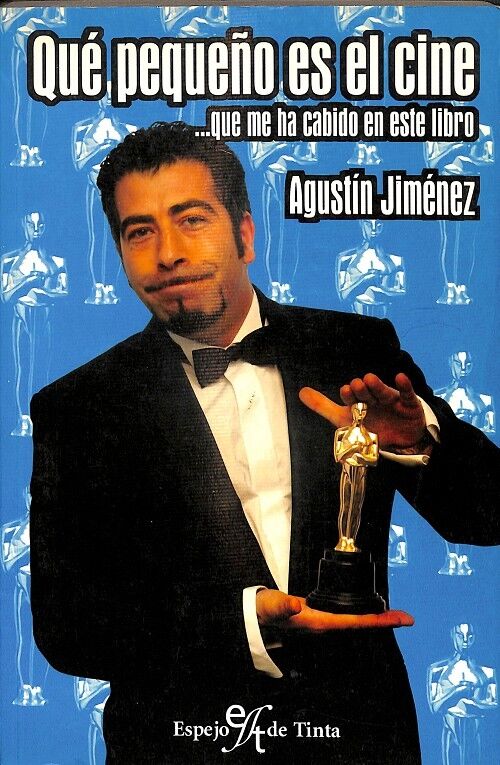 Qué Pequeño Es el Cine...que Me Ha Cabido en Este Libro