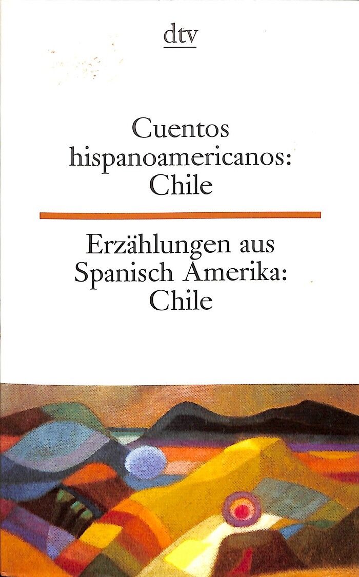 Cuentos Hispanoamericanos: Chile/ Erzählungen Aus Spanisch Amerika:chile (Español/alemán)