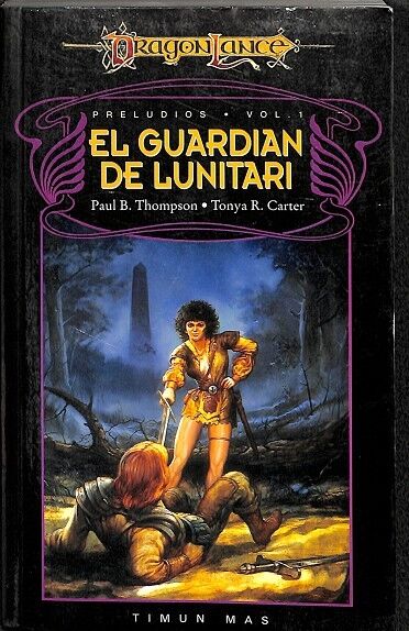 Preludios de la Dragonlance - el Guardian de Lunitari Vol 1