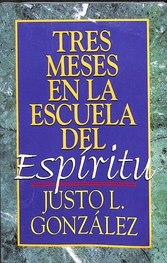 Tres Meses en la Escuela del Espiritu