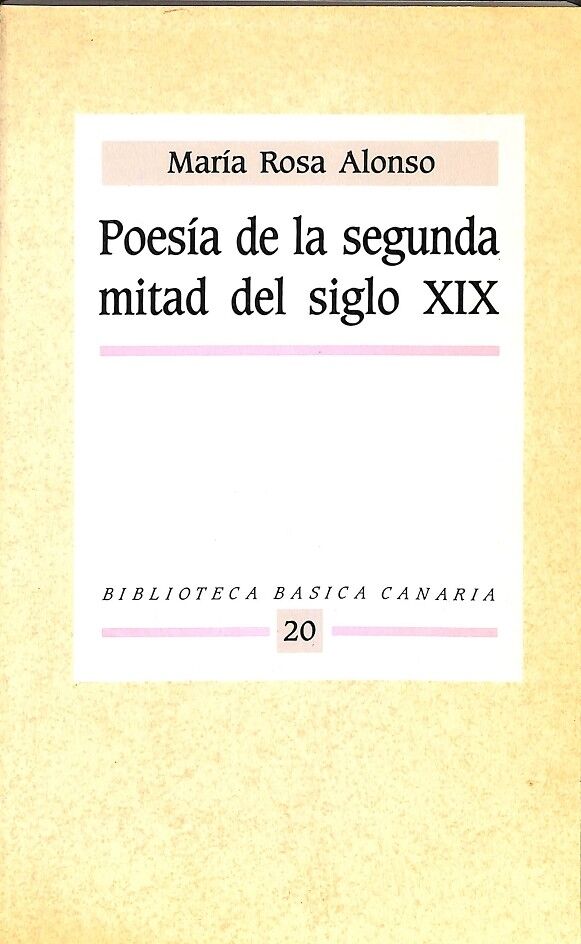 Poesía de la Segunda Mitad del Siglo XIX - Biblioteca Básica Canaria 20