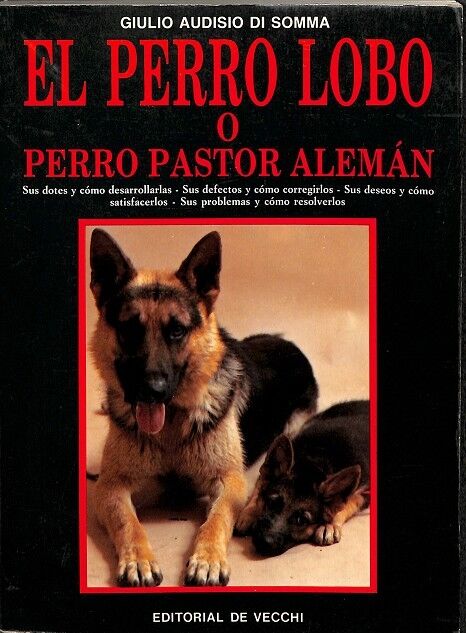 El Perro Lobo o Perro Pastor Alemán