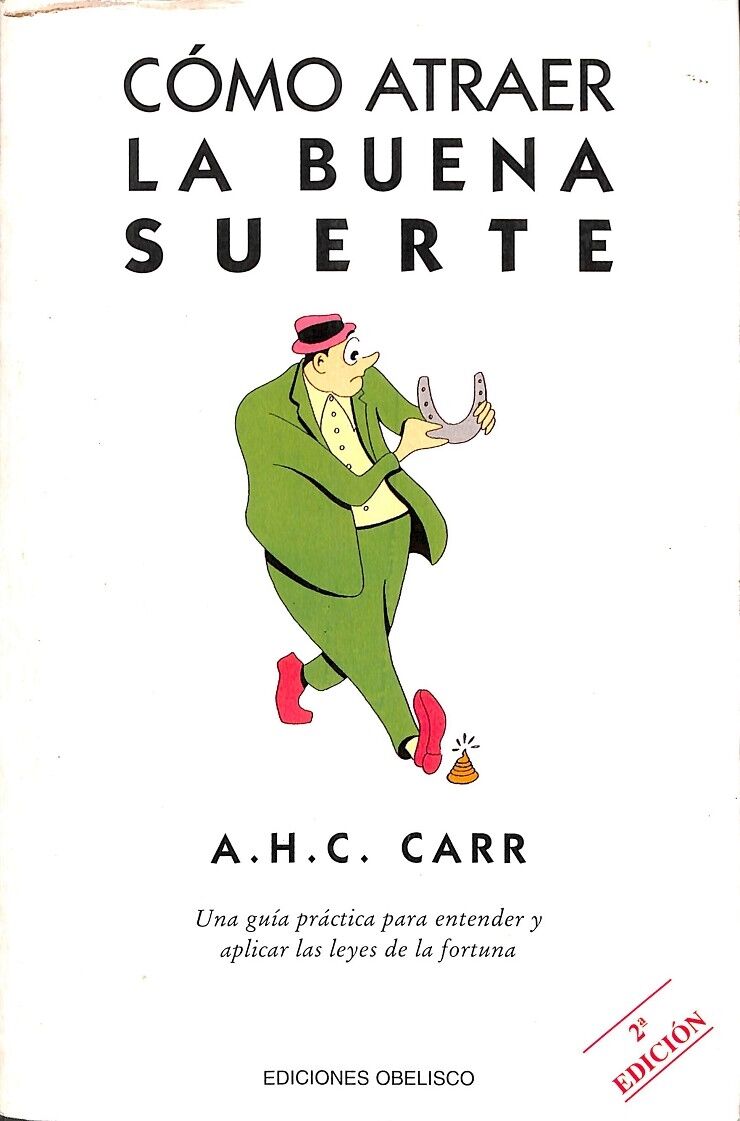 Cómo Atraer la Buena Suerte