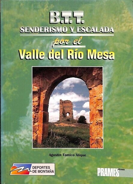 El Valle del Río Mesa y Zonas de Escalada