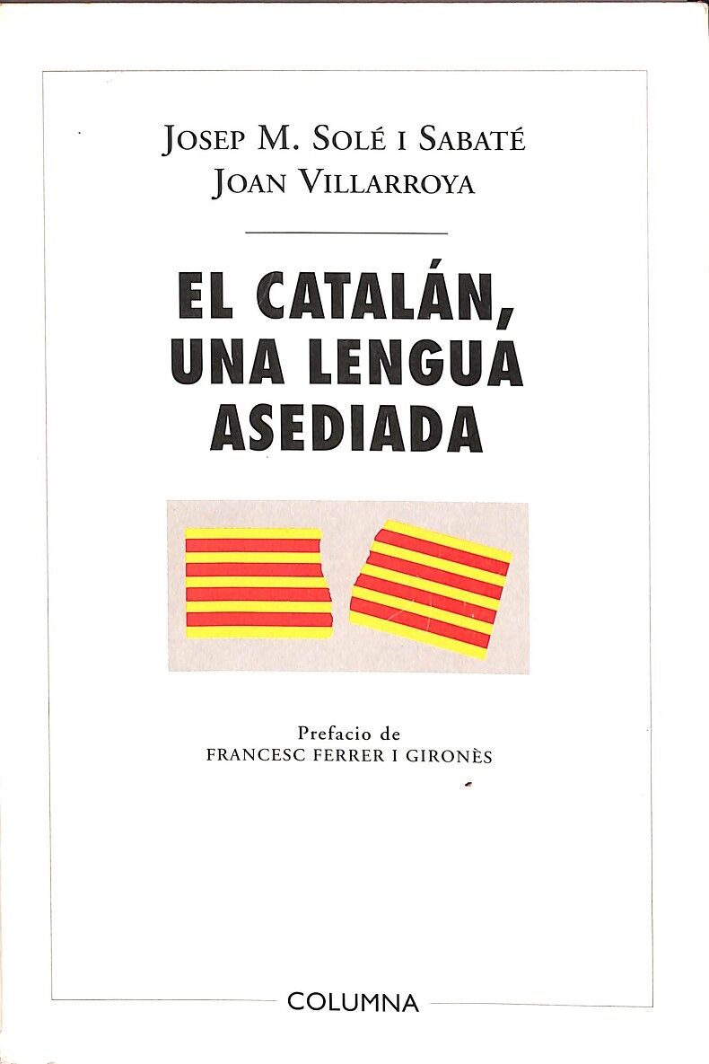El Catalán, una Lengua Asediada