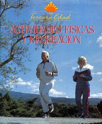 Tercera Edad Actividades Fisicas y Recreacion