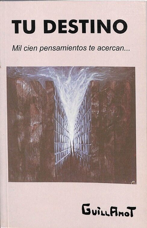 Tu Destino. Mil Cien Pensamientos Te Acercan...