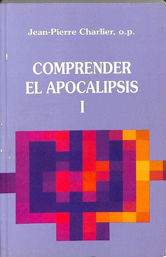 Comprender el Apocalipsis - Vol.1