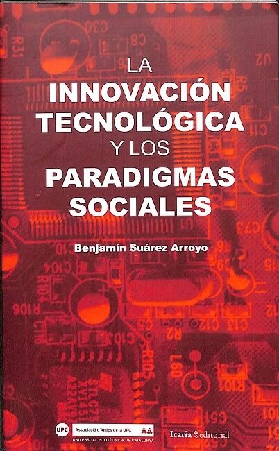 La Innovación Tecnológica y los Paradigmas Sociales