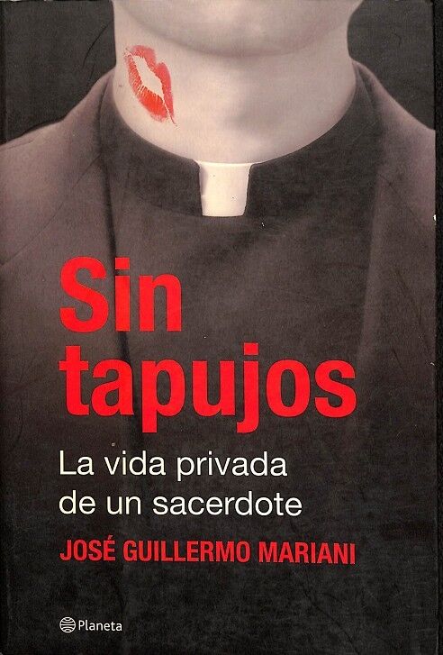Sin Tapujos la Vida Privada de un Sacerdote