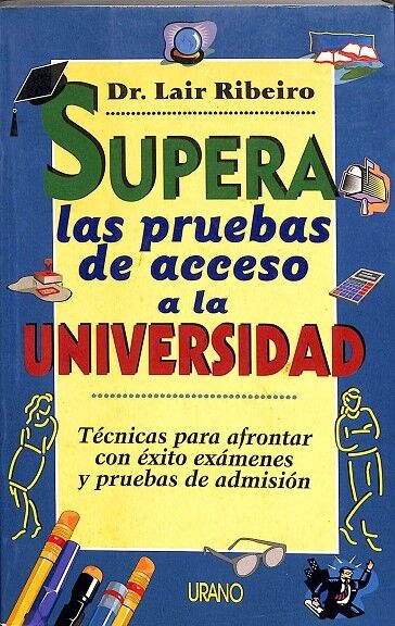 Supera las Pruebas de Acceso a la Universidad