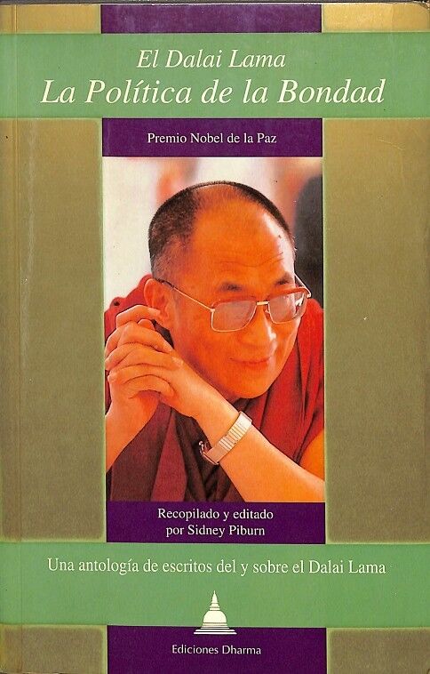 El Dalai Lama - la Política de la Bondad
