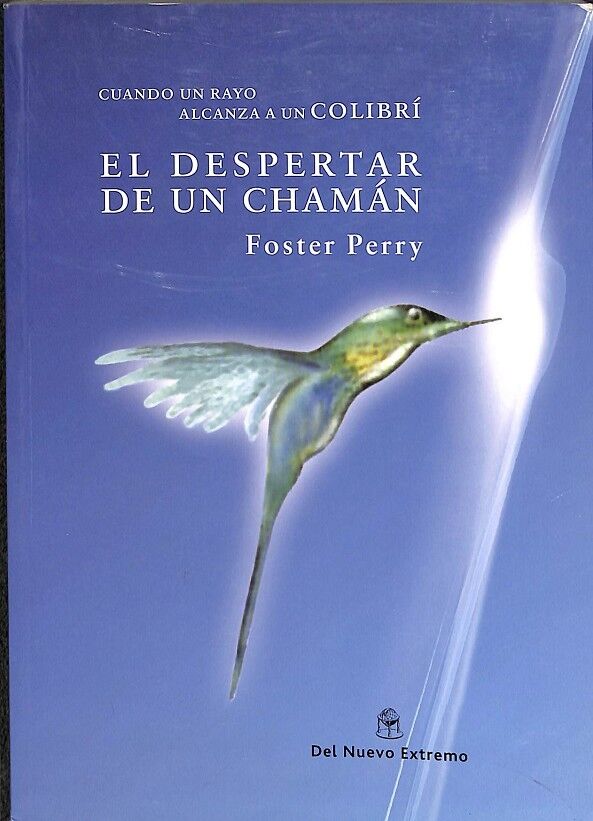 El Despertar de un Chamán