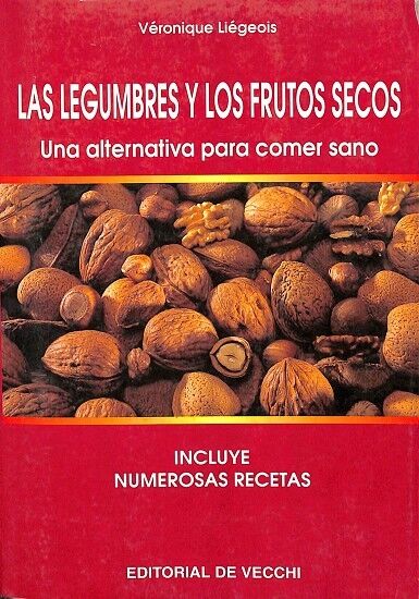 Las Legumbres y los Frutos Secos