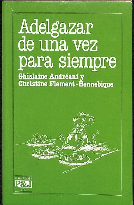 Adelgazar de una Vez para Siempre