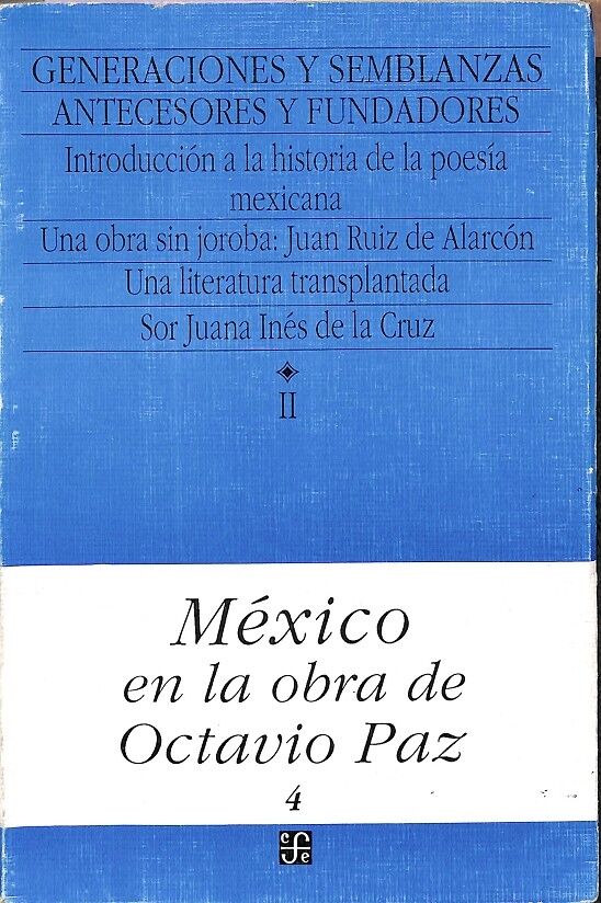 Generaciones y semblanzas - 1 una literatura transplantada tomo ii volumen 1 / méxico en la obra de octavio paz
