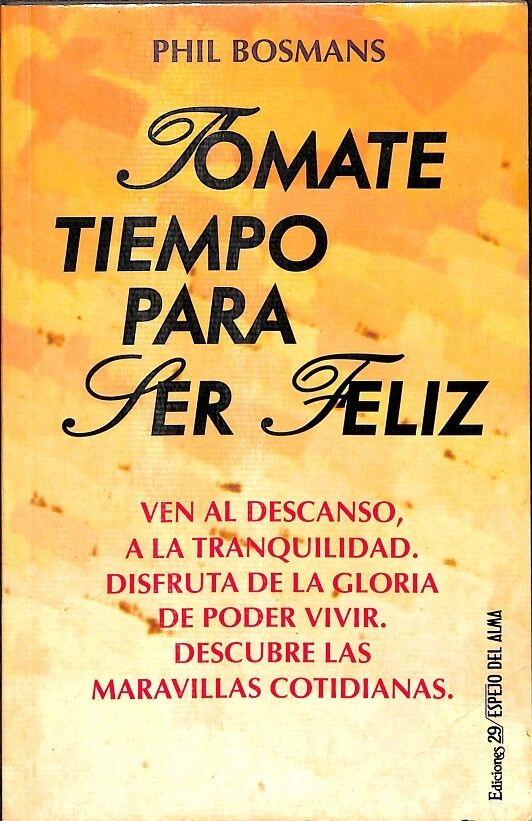Tómate Tiempo para Ser Feliz