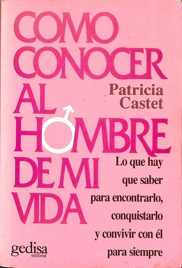 Cómo Conocer Al Hombre de MI Vida