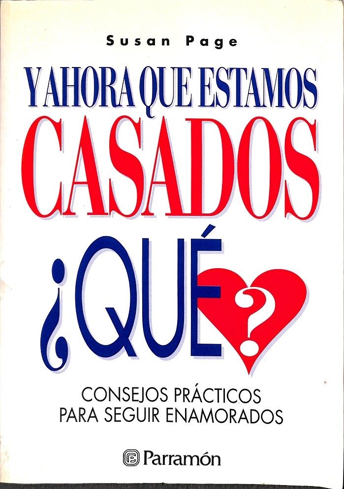 Y Ahora Que Estamos Casados ¿Que?