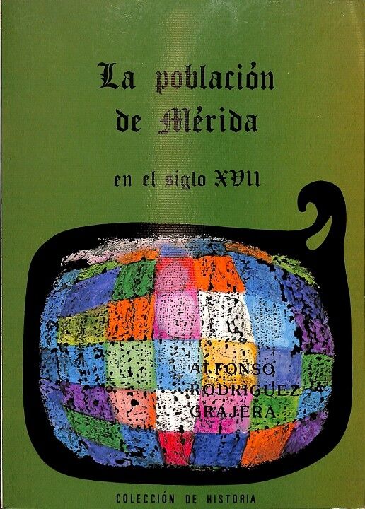 La Población de Mérida en el Siglo XVII