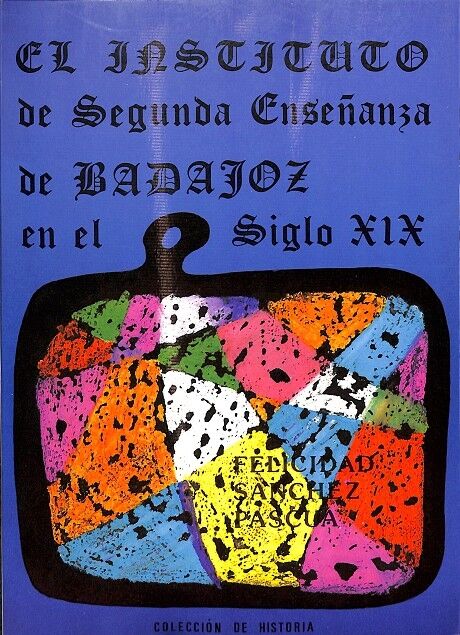 El Instituto de Segunda Enseñanza de Badajoz en el Siglo XIX