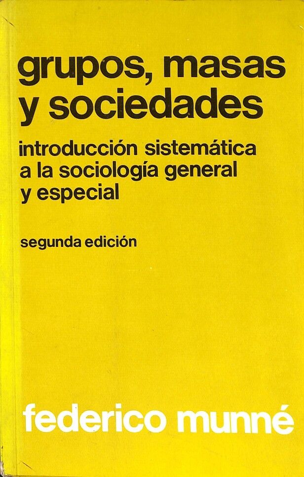Grupos, Masas y Sociedades