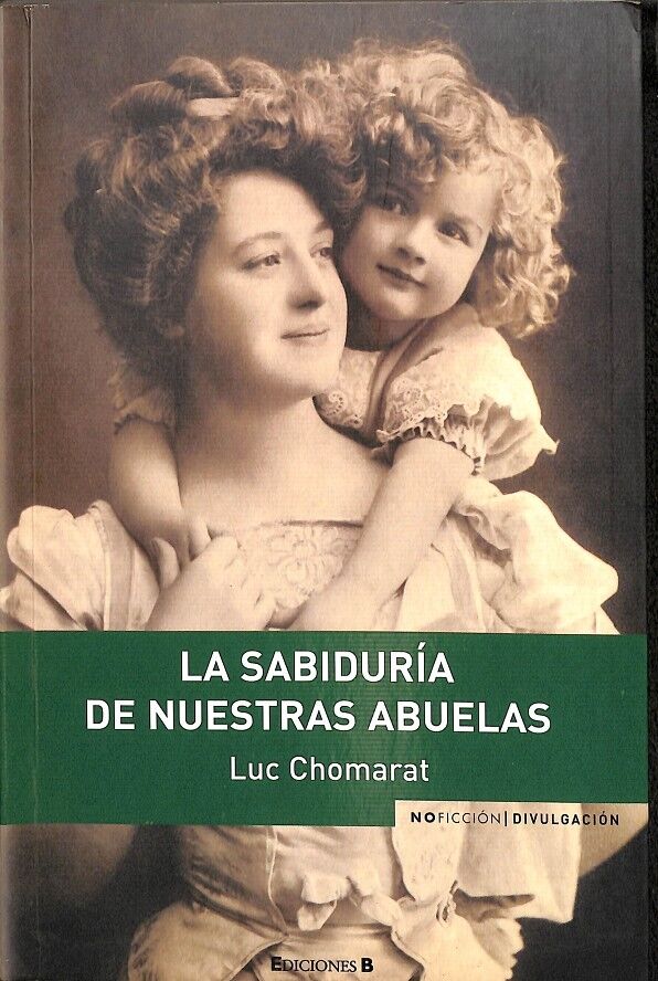 La Sabiduria de Nuestras Abuelas