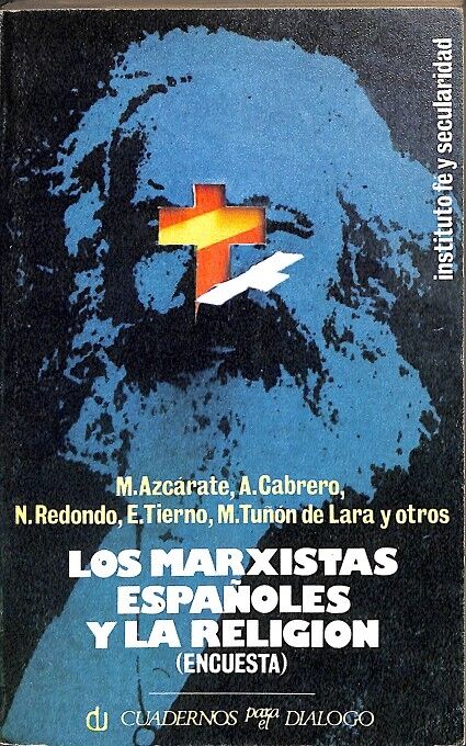 Los Marxistas Españoles y la Religion (Encuesta)