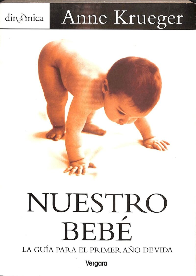 Nuestro Bebé - la Guia para el Primer Año de Vida