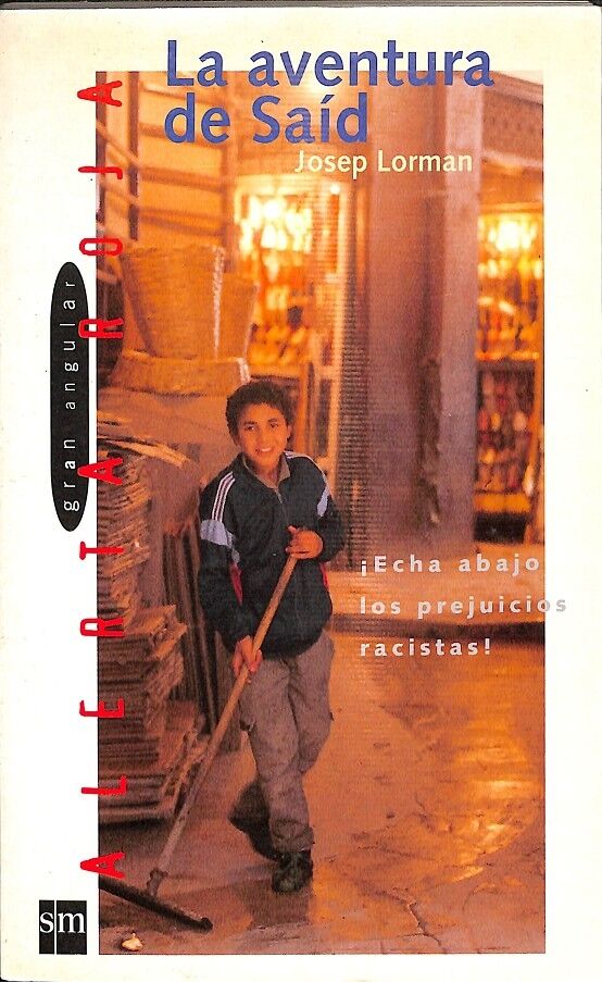 La Aventura de Saíd - ¡Echa Abajo los Prejuicios Racistas!
