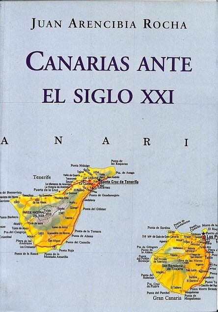 Canarias Ante el Siglo XXI