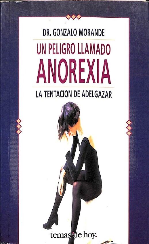 Un Peligro Llamado Anorexia