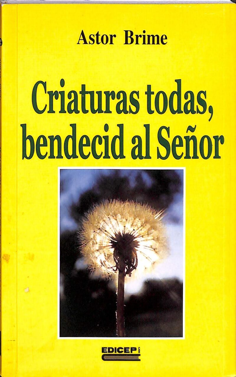 Criaturas Todas, Bendecid Al Señor