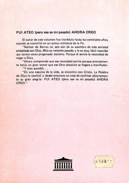 Fui Ateo (Pero Ese Es MI Pasado) Ahora Creo