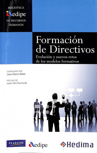 Formación de Directivos: Evolución y Nuevos Retos de los Modelos Formativos
