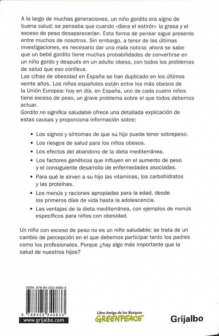 Gordito No Significa Saludable: Cómo Prevenir y Atacar la Obesidad Infantil para Criar Niños Sanos y Felices