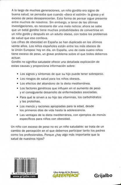 Gordito No Significa Saludable: Cómo Prevenir y Atacar la Obesidad Infantil para Criar Niños Sanos y Felices