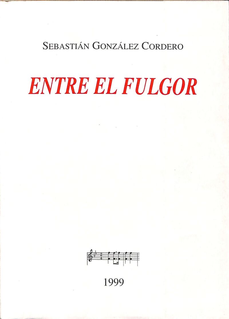 Entre el Fulgor