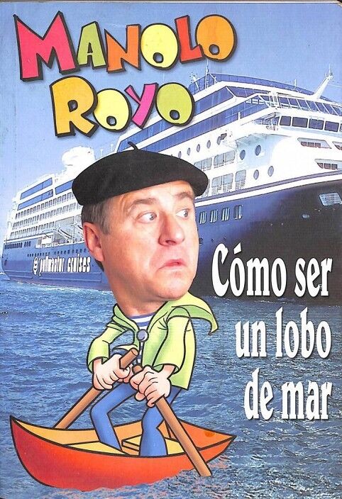 Cómo Ser un Lobo de Mar